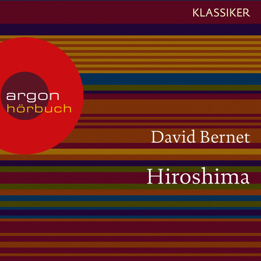 Hiroshima - Atompilz über Japan (Feature), David Bernet