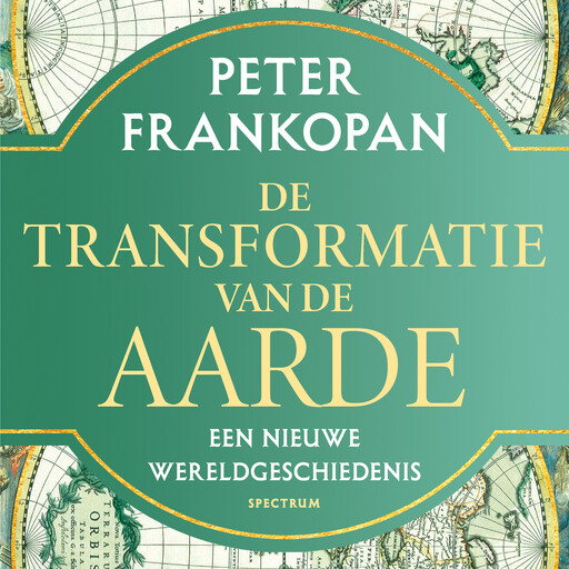 De transformatie van de aarde, Peter Frankopan