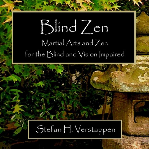 Blind Zen, Stefan Verstappen