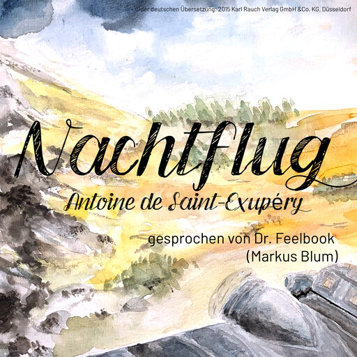 Nachtflug (ungekürzt), Antoine de Saint-Exupéry