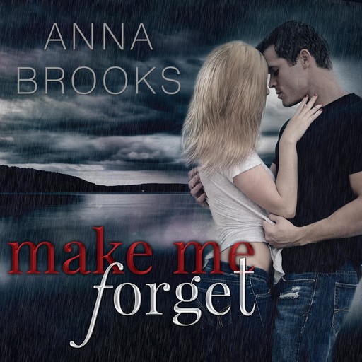 Make Me Forget, Anna Brooks