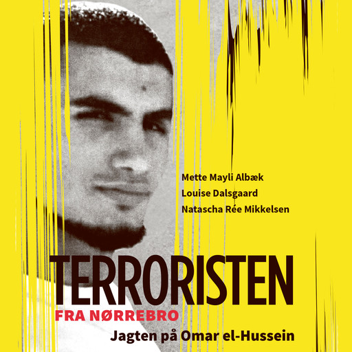 Terroristen fra Nørrebro, Louise Dalsgaard, Natascha Rée Mikkelsen, Mette Mayli Albæk