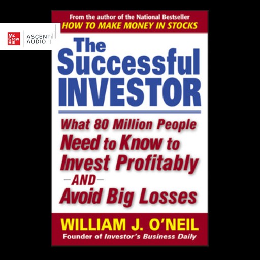 The Successful Investor, William J. O'Neil