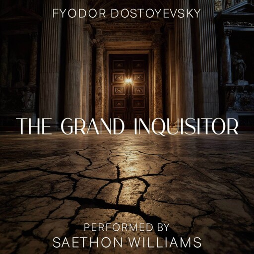 The Grand Inquisitor, Fyodor Dostoevsky