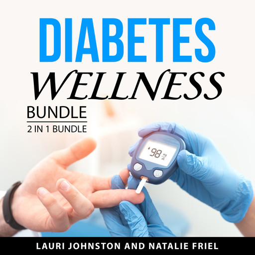 Diabetes Wellness Bundle, 2 in 1 Bundle, Natalie Friel, Lauri Johnston