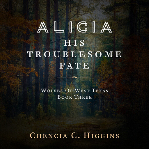 Alicia, Chencia C. Higgins
