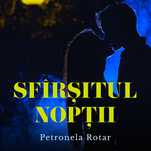 Sfîrșitul nopții, Petronela Rotar