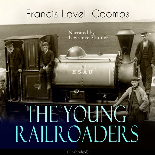 The Young Railroaders, Francis Lovell Coombs