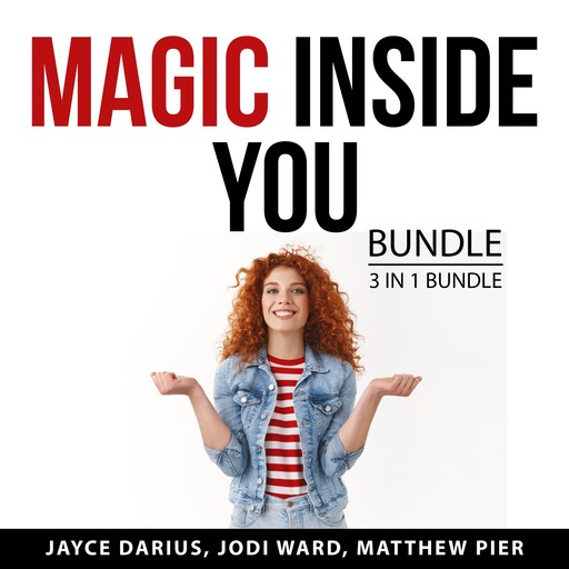 Magic Inside You Bundle, 3 in 1 Bundle, Matthew Pier, Jodi Ward, Jayce Darius