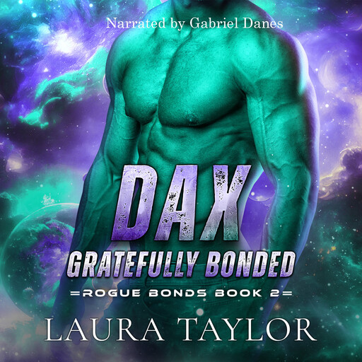 Dax: Gratefully Bonded, Laura Taylor