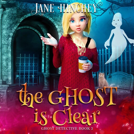 The Ghost is Clear, Jane Hinchey