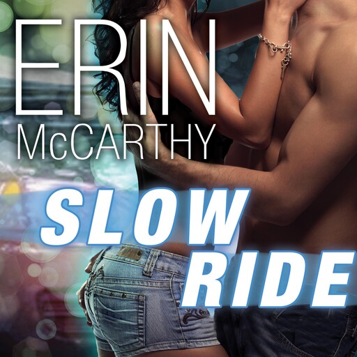 Slow Ride, Erin McCarthy