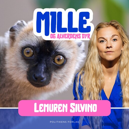 Mille og alverdens dyr - Lemuren Silvino, Mille Gori