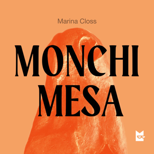 Monchi Mesa, Marina Closs