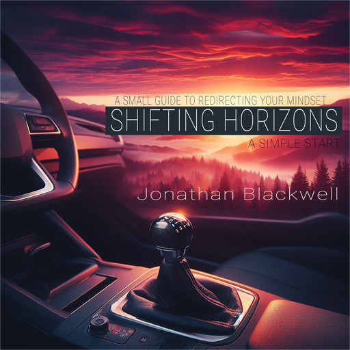 Shifting Horizons: A Simple Start, Jonathan Blackwell