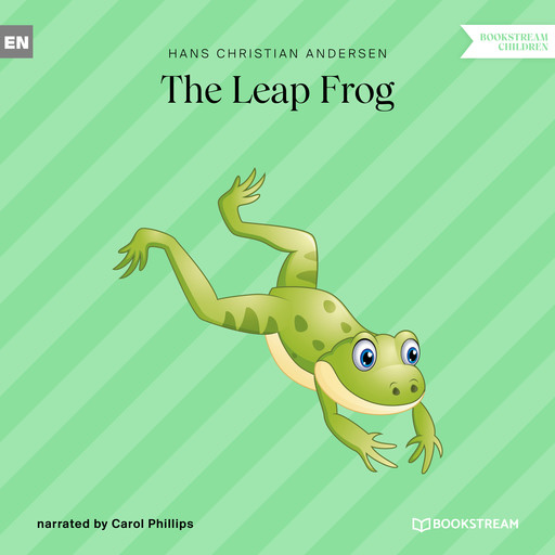The Leap Frog (Unabridged), Hans Christian Andersen