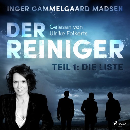Der Reiniger, Teil 1: Die Liste (Ungekürzt), Inger Gammelgaard Madsen