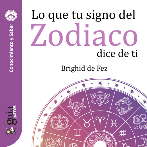 GuíaBurros: Lo que tu signo del zodiaco dice de ti, Brighid De Fez