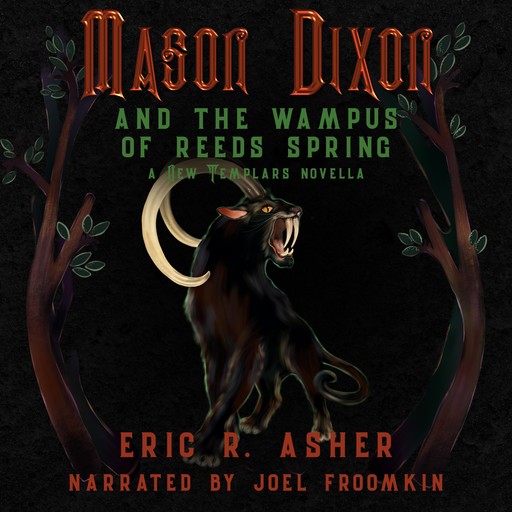 Mason Dixon and the Wampus of Reeds Spring, Eric Asher