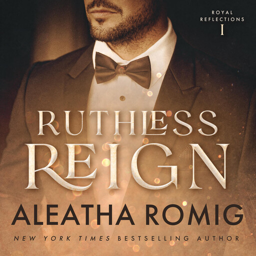 Ruthless Reign, Aleatha Romig