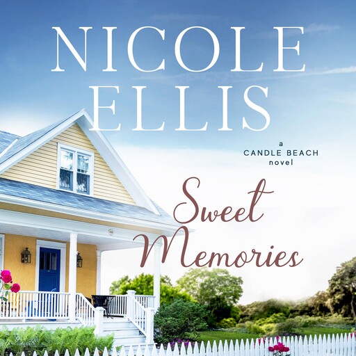 Sweet Memories, Candle Beach #4, Nicole Ellis