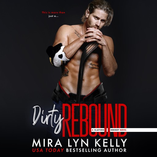 Dirty Rebound, Mira Lyn Kelly