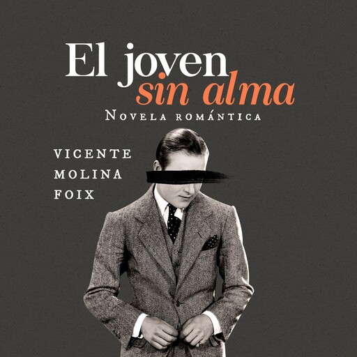 El joven sin alma, Vicente Molina Foix