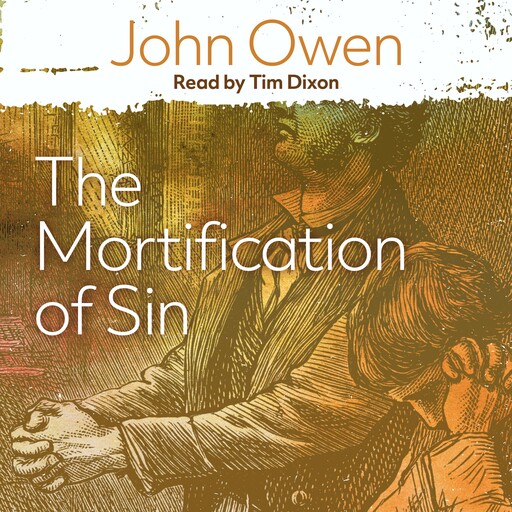 The Mortification of Sin, John Owen