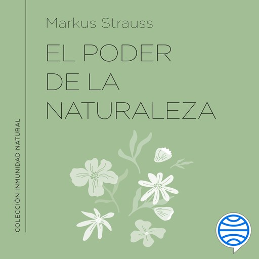 El poder de la naturaleza, Markus Strauss