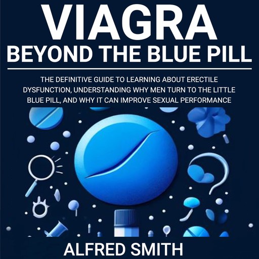 Viagra: Beyond the Blue Pill, Alfred Smith