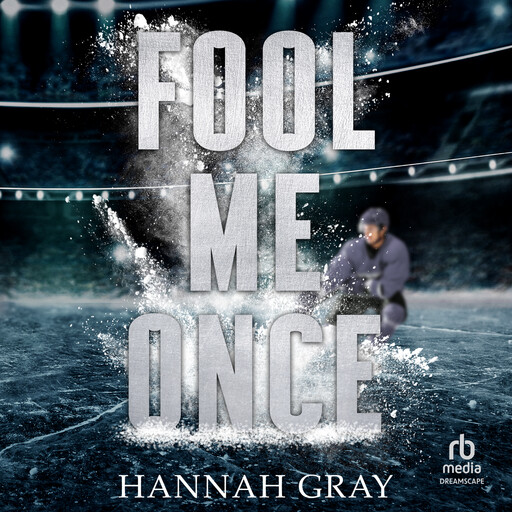 Fool Me Once, Hannah Gray
