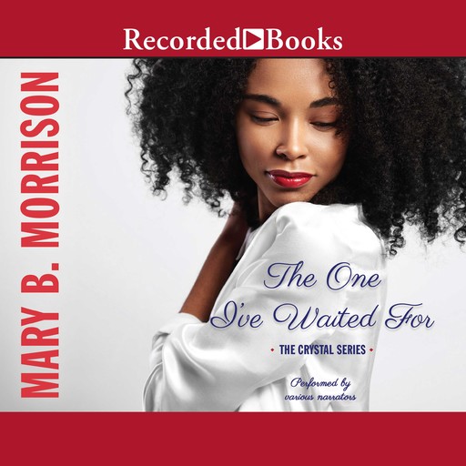 The One I've Waited For, Mary B. Morrison