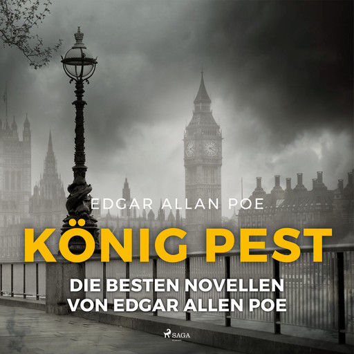 König Pest - die besten Novellen von Edgar Allen Poe, Edgar Allan Poe