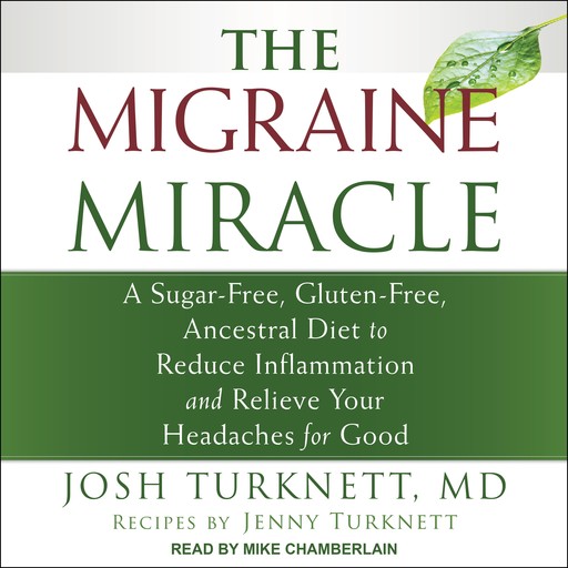 The Migraine Miracle, Josh Turknett, Jenny Turnkett