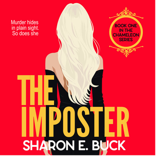 The Imposter - Murder Hides in Plain Sight, So Does She, Sharon E. Buck