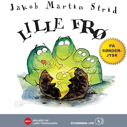 Æ Lille Frø å synnejysk, Jakob Martin Strid