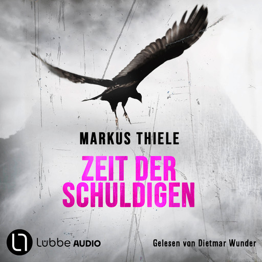 Zeit der Schuldigen (Ungekürzt), Markus Thiele