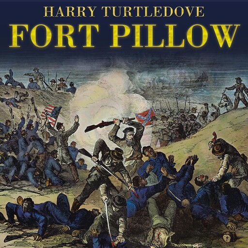 Fort Pillow, Harry Turtledove