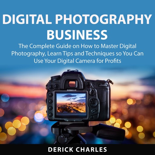 Digital Photography Business, Derick Charles