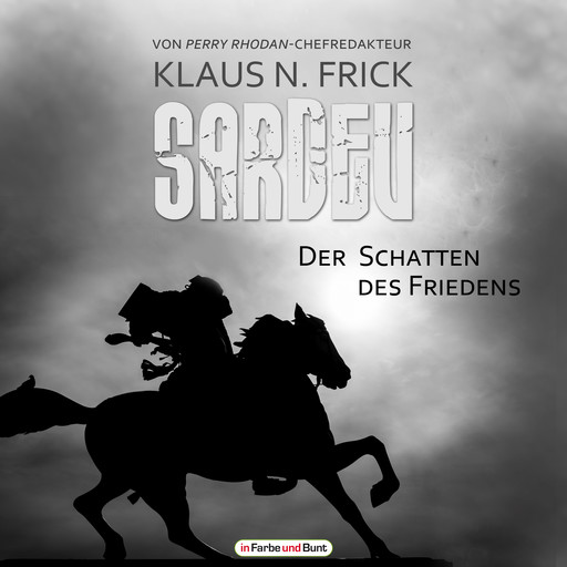 Sardev - Der Schatten des Friedens, Klaus N. Frick