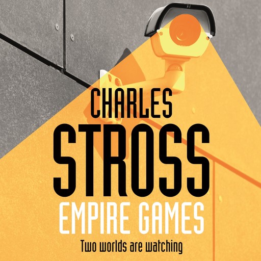 Empire Games, Charles Stross