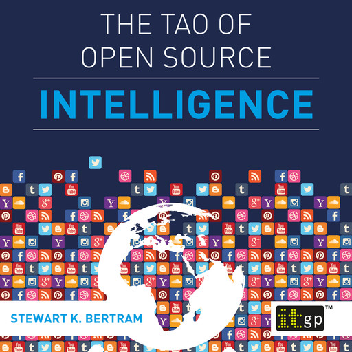 The Tao of Open Source Intelligence, Stewart Bertram