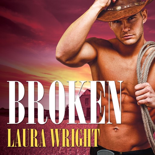 Broken, Laura Wright