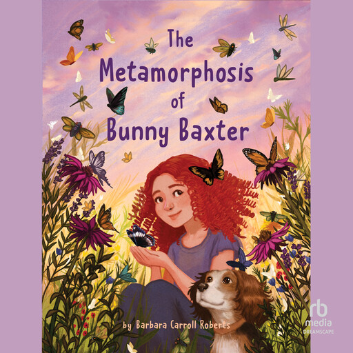 The Metamorphosis of Bunny Baxter, Barbara Roberts