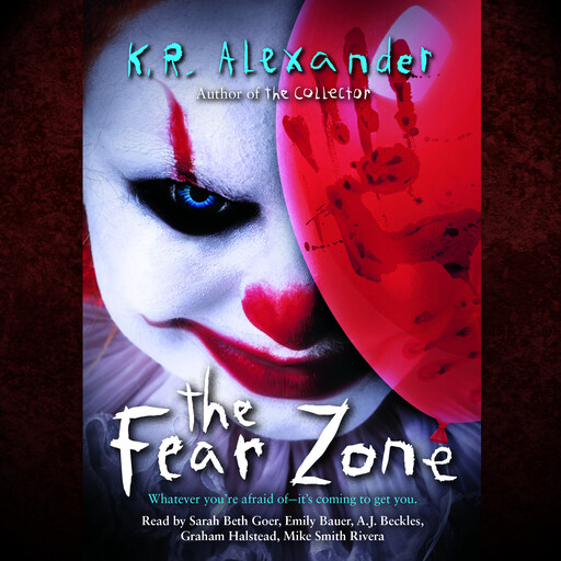 The Fear Zone, K.R. Alexander