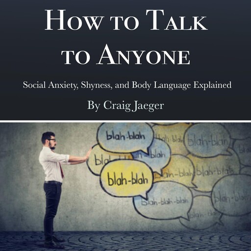 How to Talk to Anyone, Craig Jaeger