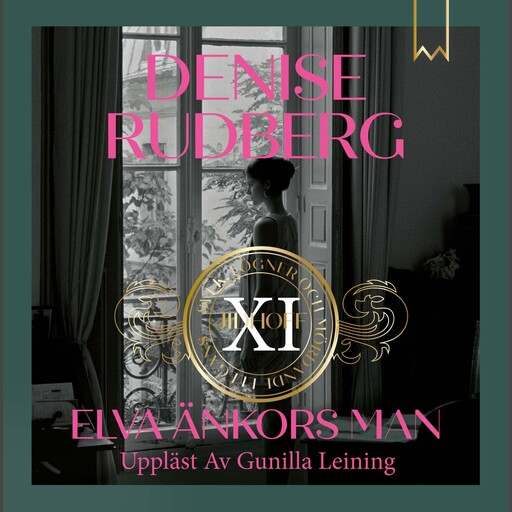 Elva änkors man, Denise Rudberg