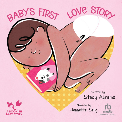 Baby's First Love Story, Stacy Abrams