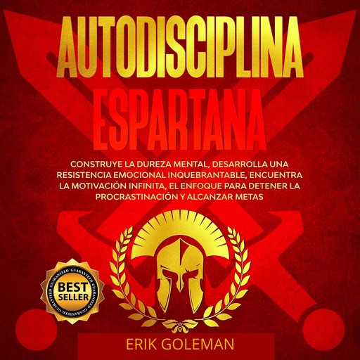 Autodisciplina Espartana, Erik Goleman