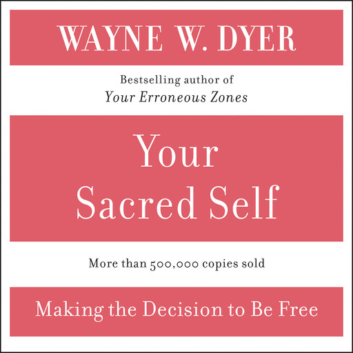 Your Sacred Self, Wayne W.Dyer